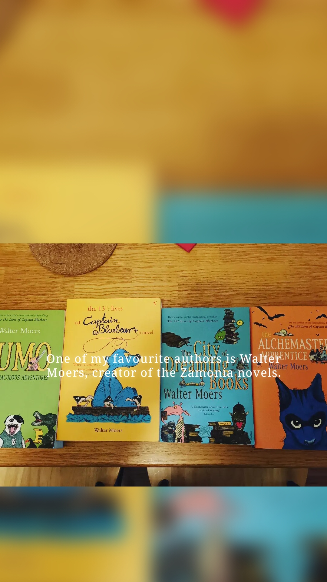 One of my favourite authors is Walter Moers, creator of the Zamonia novels.